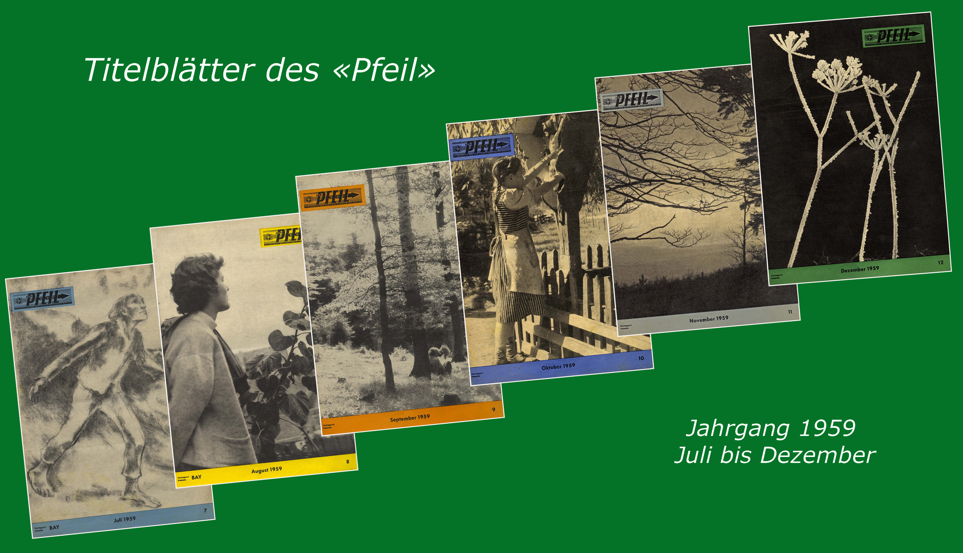 Beispiel: Titelbilder des Pfeil, Jahrgang 1959 Nr. 07 bis 12